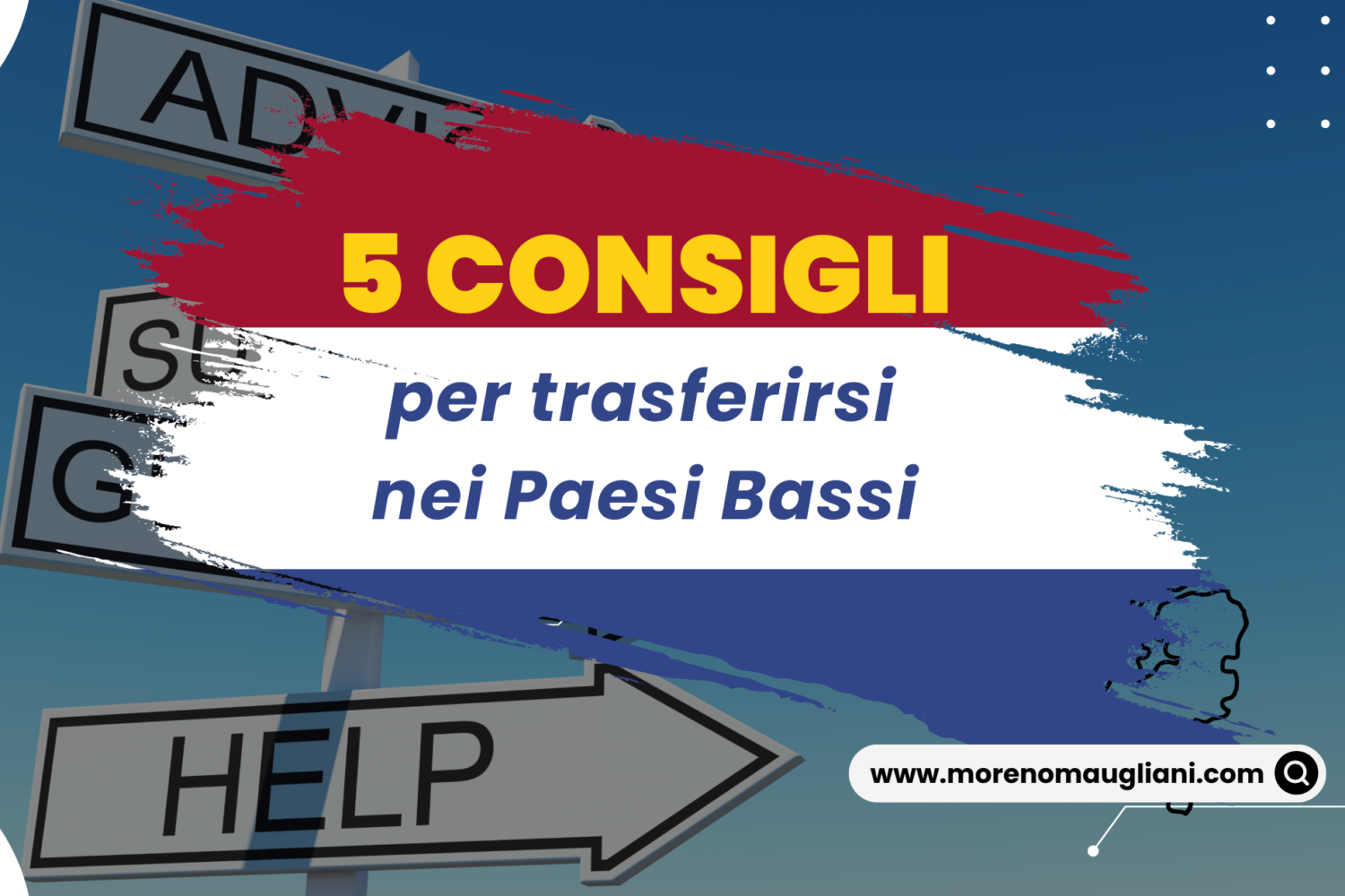 5 consigli per trasferirsi nei Paesi Bassi