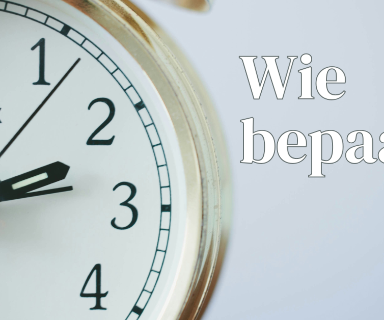 een klok die laat zien dat je tijd verspilt